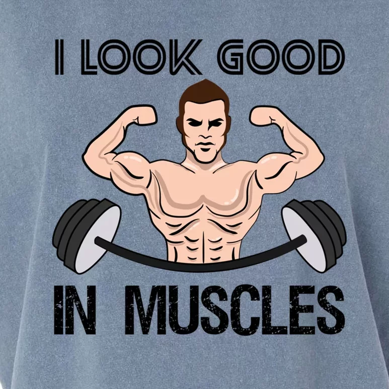 I Look Good In Muscles Bodybuilding Gym Fitness Training Gift Garment-Dyed Women's Muscle Tee