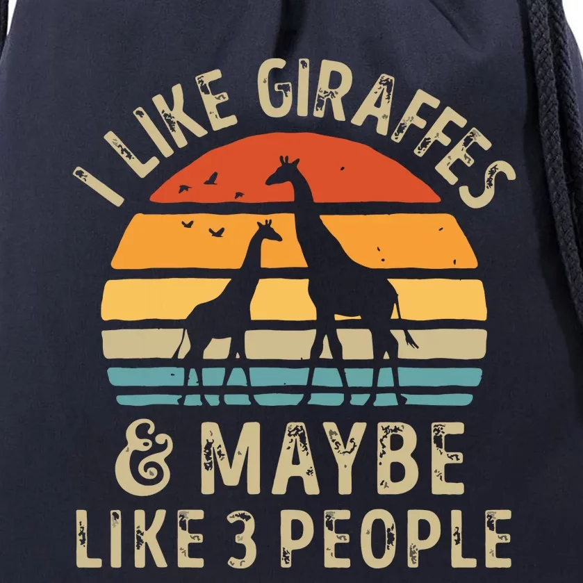 I Like Giraffes And Maybe 3 People Funny Giraffe Lover Retro Drawstring Bag