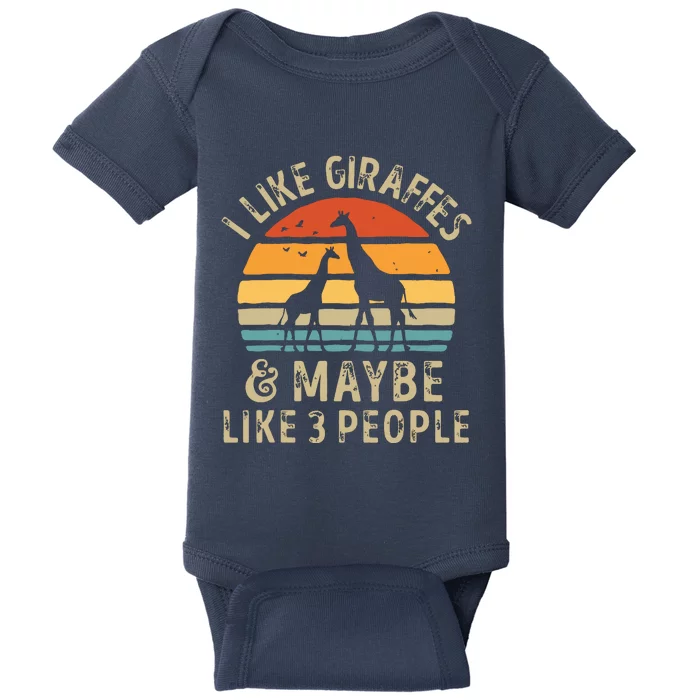 I Like Giraffes And Maybe 3 People Funny Giraffe Lover Retro Baby Bodysuit