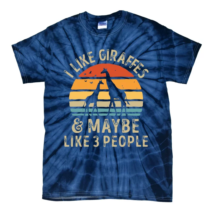 I Like Giraffes And Maybe 3 People Funny Giraffe Lover Retro Tie-Dye T-Shirt