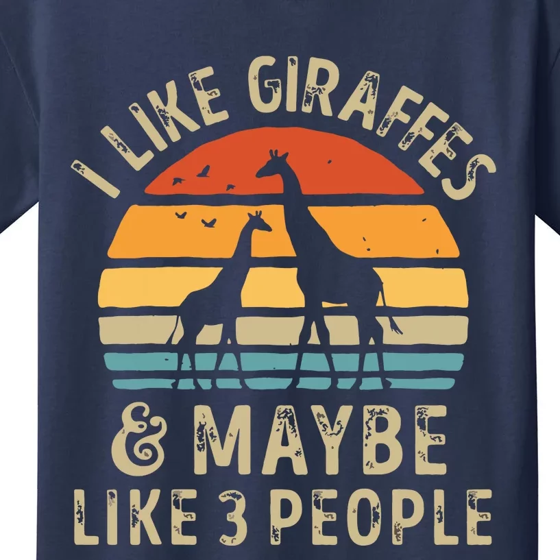 I Like Giraffes And Maybe 3 People Funny Giraffe Lover Retro Kids T-Shirt