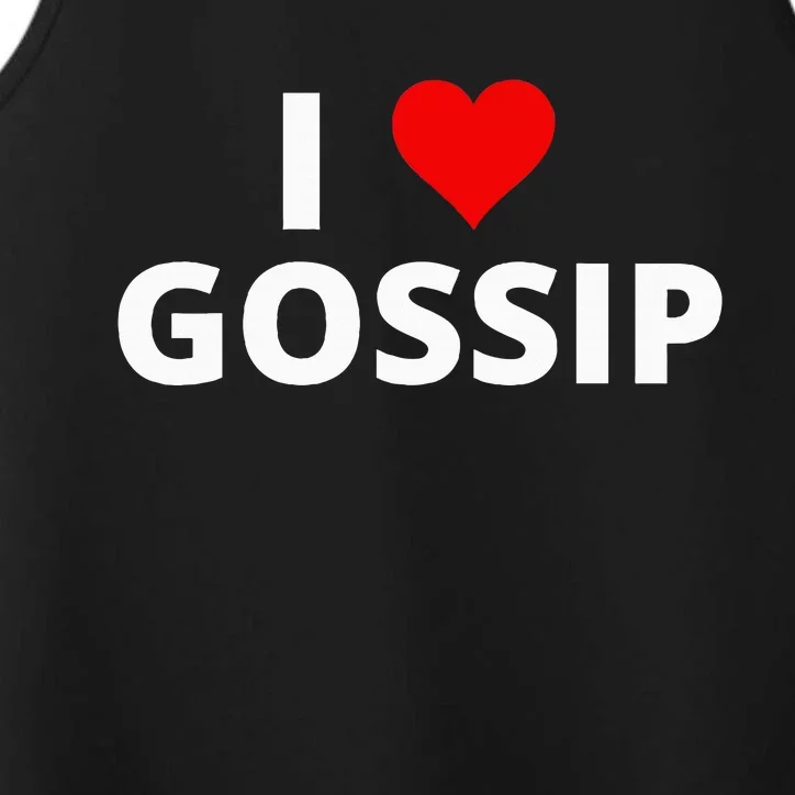 I Love Gossip Performance Tank