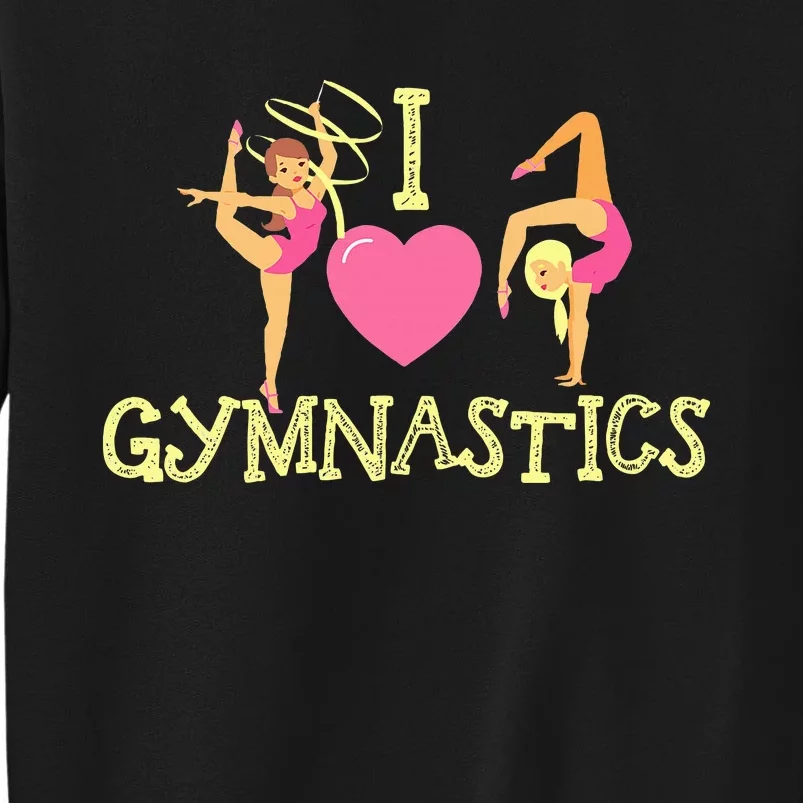 I Love Gymnastics Children Gymnast Lover Cheerleader Tall Sweatshirt