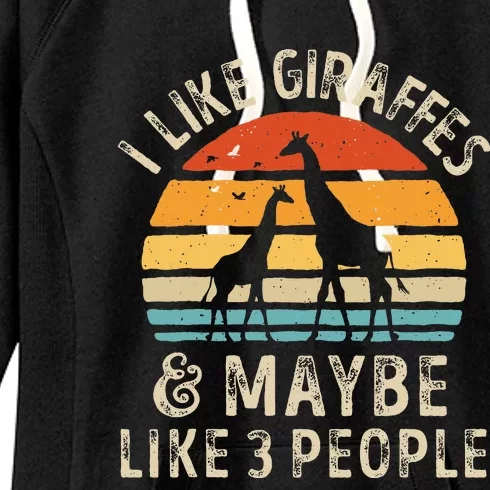 I Like Giraffes And Maybe 3 People Funny Giraffe Lover Retro Women's Fleece Hoodie