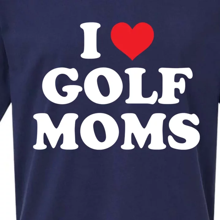 I Love Golf Moms Funny Design Gift Sueded Cloud Jersey T-Shirt