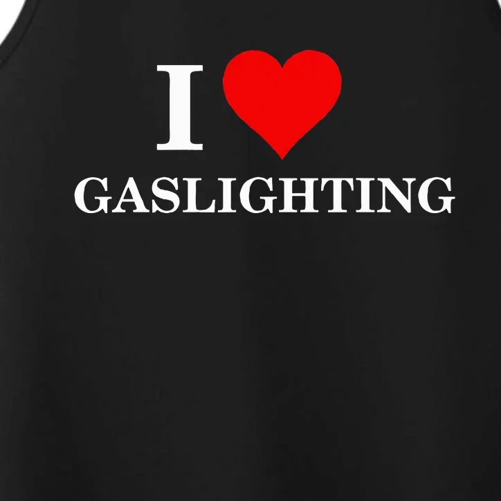 I Love Gaslighting Performance Tank