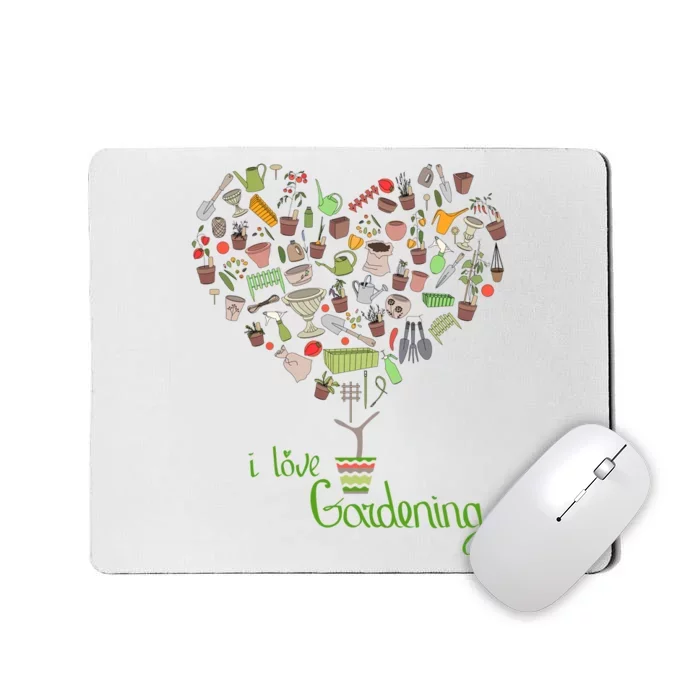 I Love Gardening Potted Bush Of Gardening Mousepad