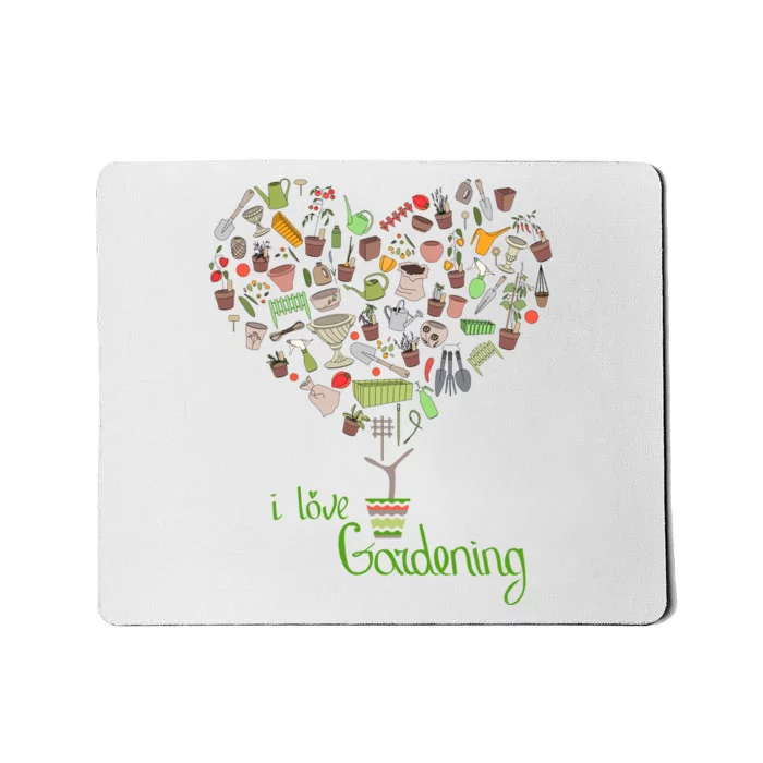 I Love Gardening Potted Bush Of Gardening Mousepad