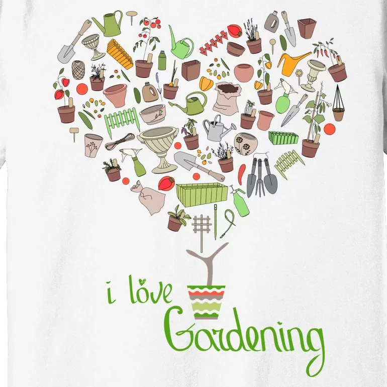 I Love Gardening Potted Bush Of Gardening Premium T-Shirt