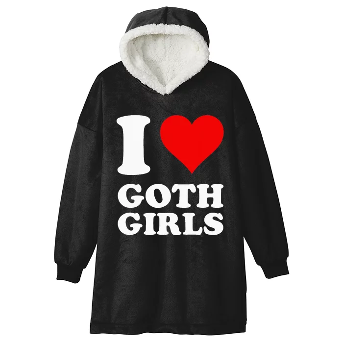 I Love Goth Hooded Wearable Blanket