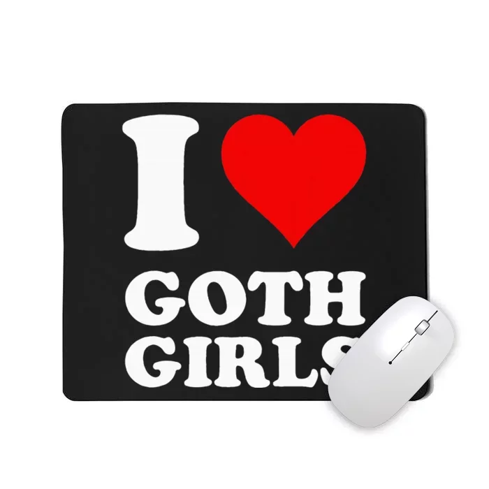 I Love Goth Mousepad