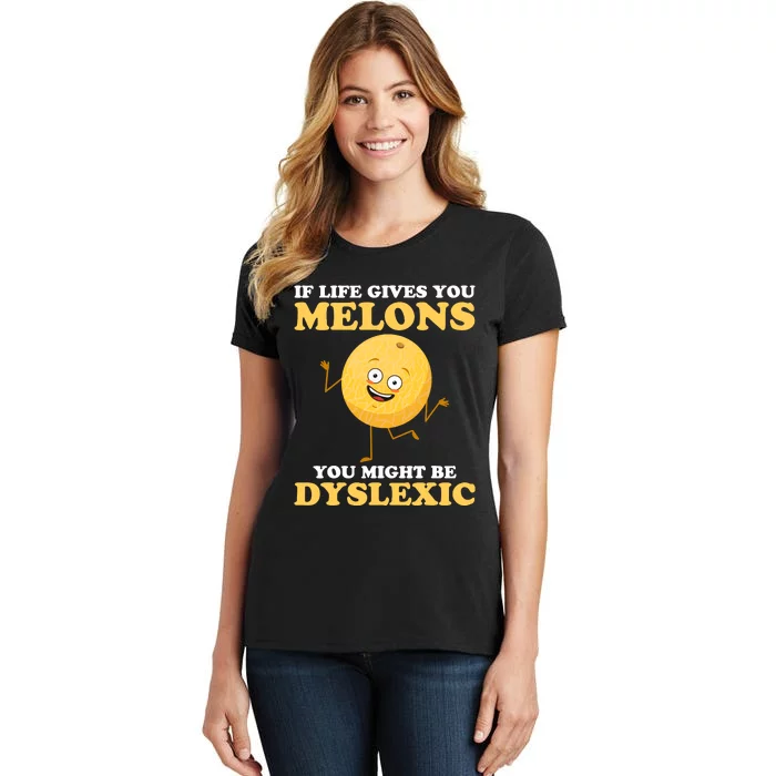 If Life Gives You Melons Dyslexia Awareness Month Funny Pun Women's T-Shirt