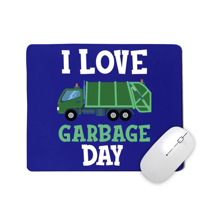 I Love Garbage Day Recycling Trash Truck Gift Mousepad