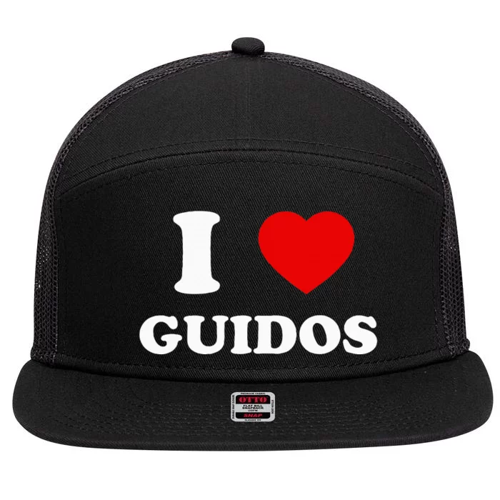 I Love Guidos Funny quote Italian American 7 Panel Mesh Trucker Snapback Hat