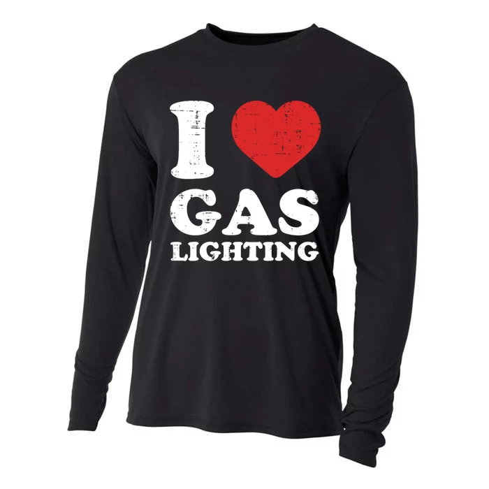 I Love Gaslighting I Heart Gaslighting Funny Gaslight Cooling Performance Long Sleeve Crew