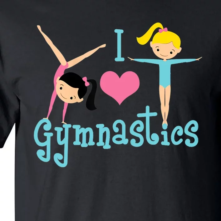 I Love Gymnastics TShirt Tall T-Shirt