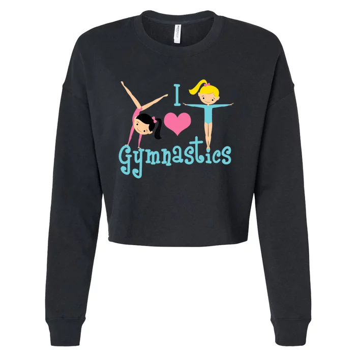 I Love Gymnastics TShirt Cropped Pullover Crew