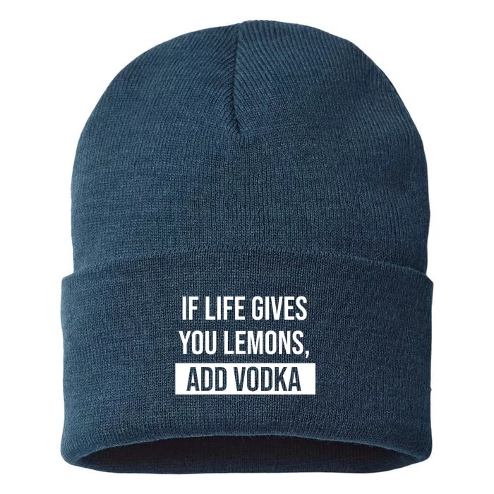 If Life Gives You Lemons Add Vodka Funny Sustainable Knit Beanie