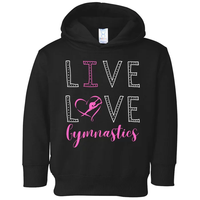 I Love Gymnastics Toddler Hoodie