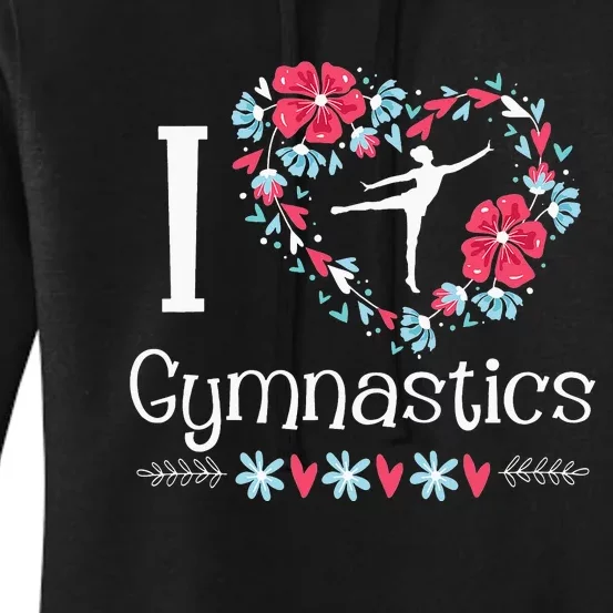 I Love Gymnastics Gymnast Acrobatic Tumbling Cheerleading Women's Pullover Hoodie