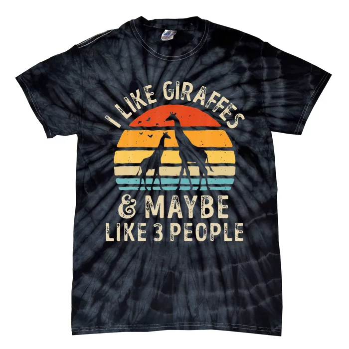 I Like Giraffes And Maybe 3 People Funny Giraffe Lover Retro Tie-Dye T-Shirt