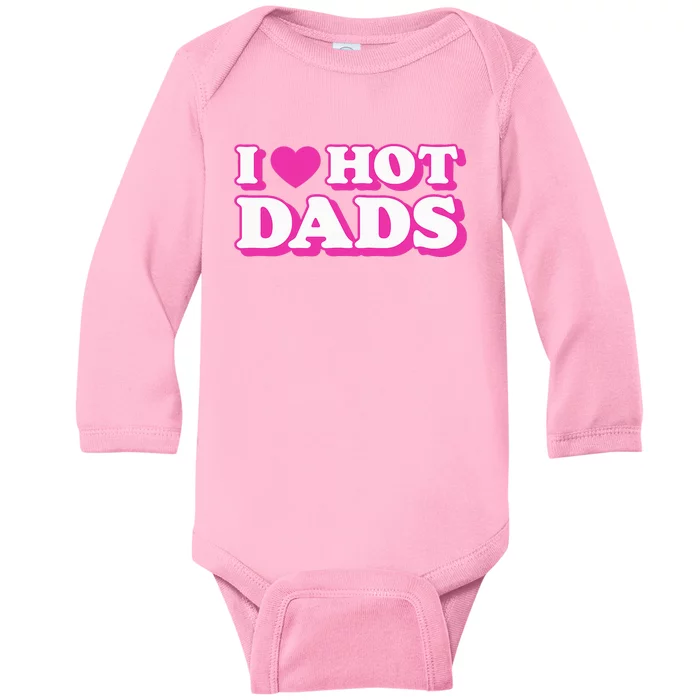 I Love Hot Dads Funny Heart Bimbo Aesthetic Y2K Pink Baby Long Sleeve Bodysuit