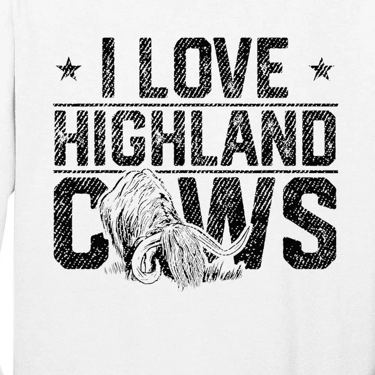 I Love Highland Cows Scottish Highland Cattle Cow Lover Tall Long Sleeve T-Shirt