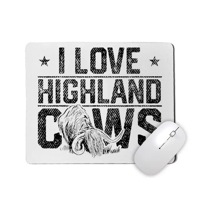 I Love Highland Cows Scottish Highland Cattle Cow Lover Mousepad