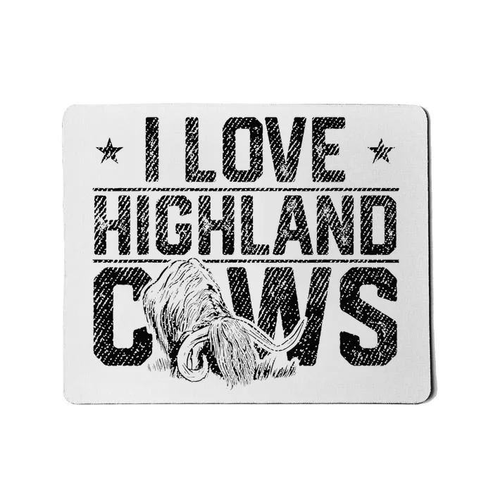 I Love Highland Cows Scottish Highland Cattle Cow Lover Mousepad