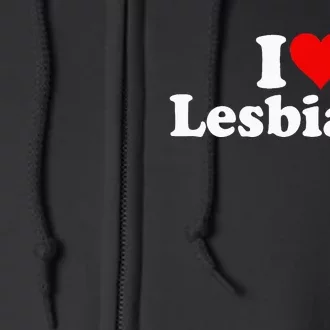 I Love Heart Lesbians Full Zip Hoodie