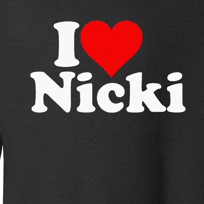 I Love Heart Nicki Toddler Sweatshirt