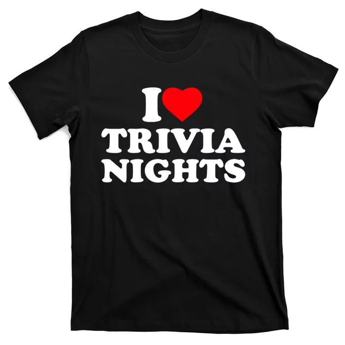 I Love Heart Trivia Nights Lover Pub Quiz Game T-Shirt