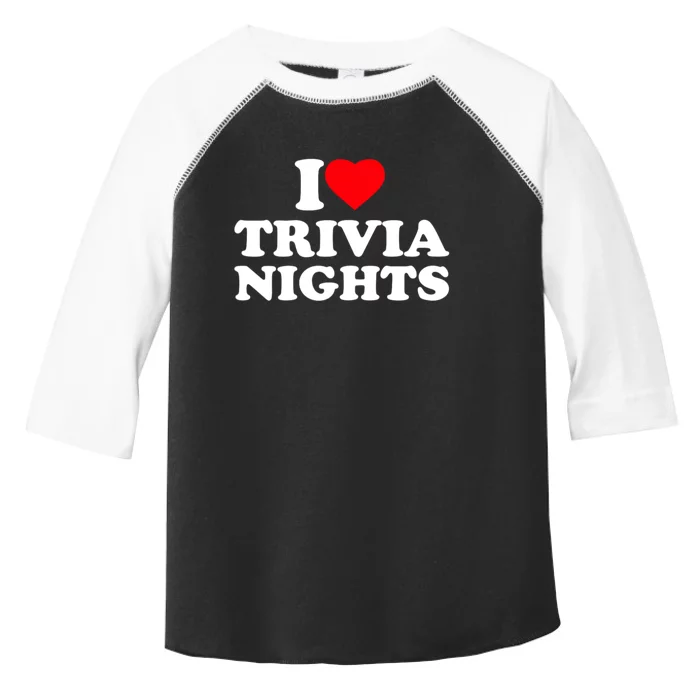 I Love Heart Trivia Nights Lover Pub Quiz Game Toddler Fine Jersey T-Shirt