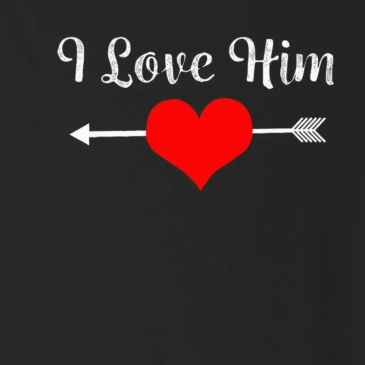 I Love Him For Couples Matching Sets Toddler Long Sleeve Shirt