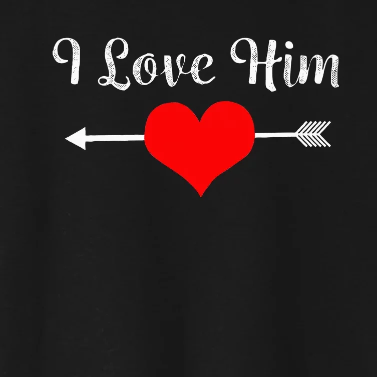 I Love Him For Couples Matching Sets Women's Crop Top Tee