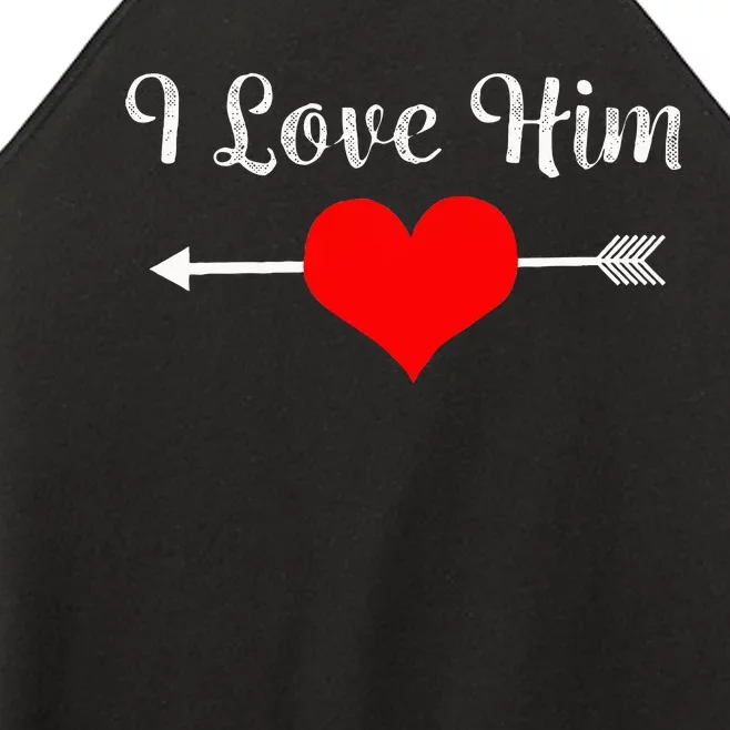 I Love Him For Couples Matching Sets Women’s Perfect Tri Rocker Tank