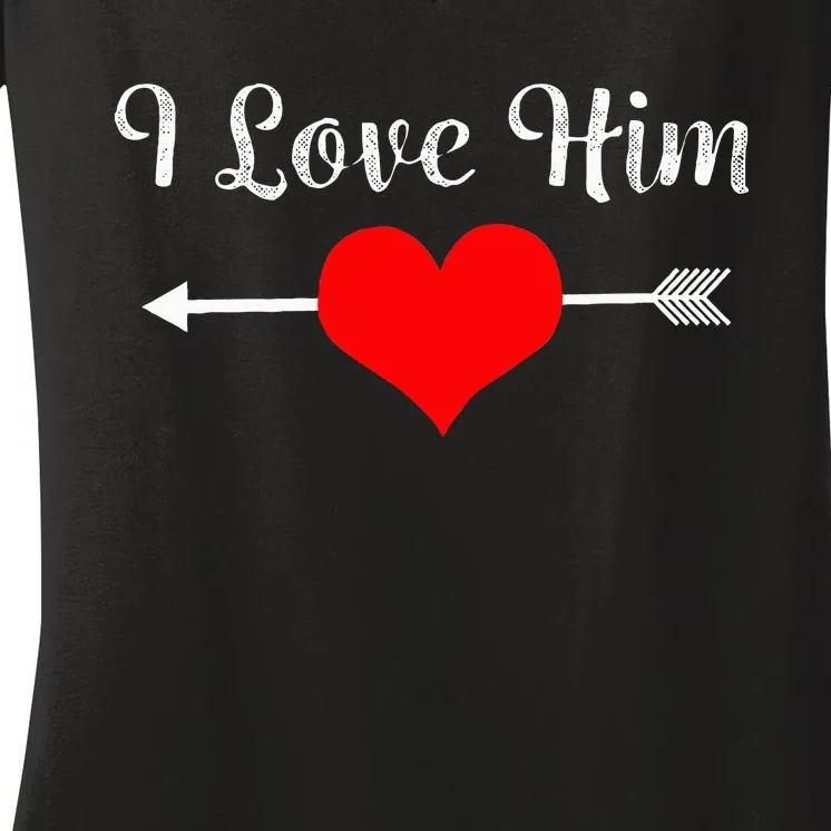 I Love Him For Couples Matching Sets Women's V-Neck T-Shirt