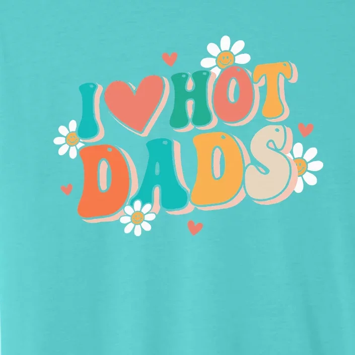 I Love Hot Dads Retro Funny Red Heart Love Dads ChromaSoft Performance T-Shirt