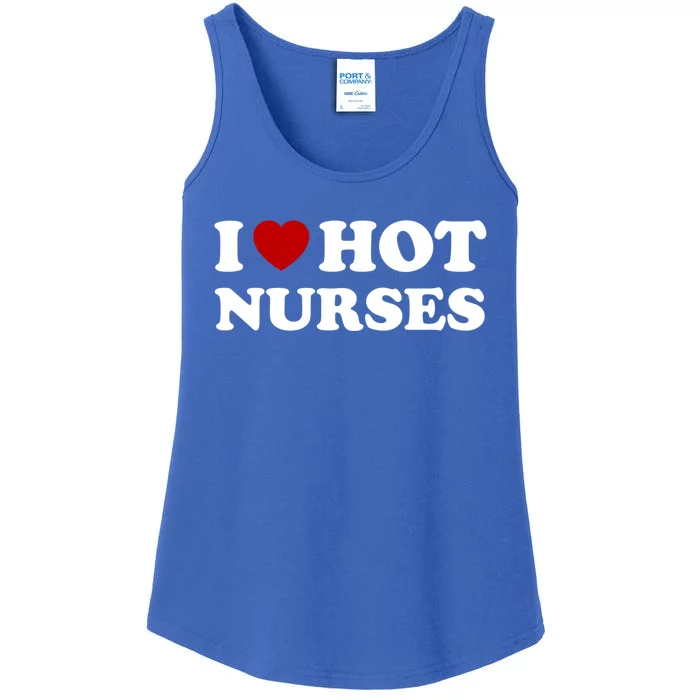 I Love Hot Nurses Funny Red Heart Love Nurses Meaningful Gift Ladies Essential Tank