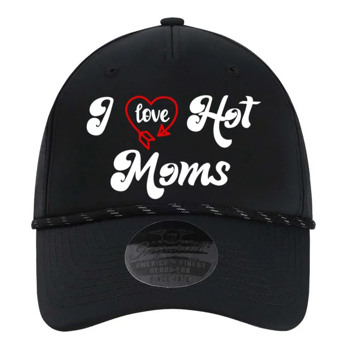 I Love Hot Moms Gift I Heart Moms My Mom Is My Valentine Cute Gift Performance The Dyno Cap