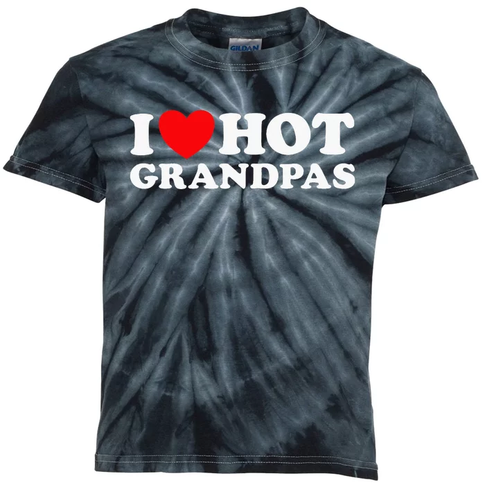 I Love Hot Grandpas Kids Tie-Dye T-Shirt