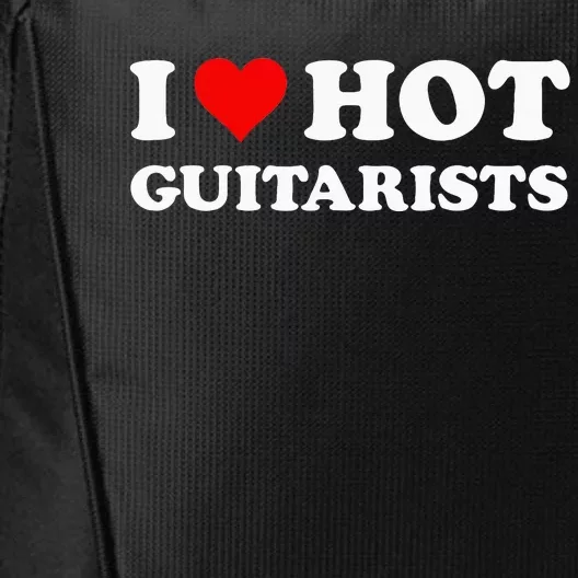 I Love Hot Guitarists Funny Electric Acoustic Guitar Players City Backpack