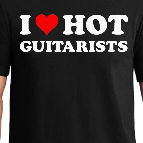 I Love Hot Guitarists Funny Electric Acoustic Guitar Players Pajama Set