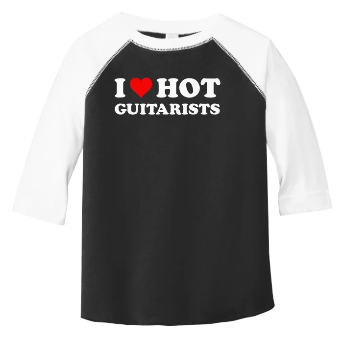 I Love Hot Guitarists Funny Electric Acoustic Guitar Players Toddler Fine Jersey T-Shirt