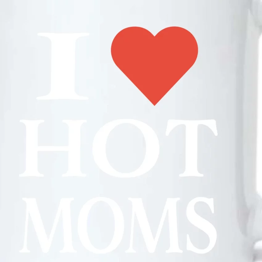 I Love Heart Hot Moms Funny Gift Black Color Changing Mug