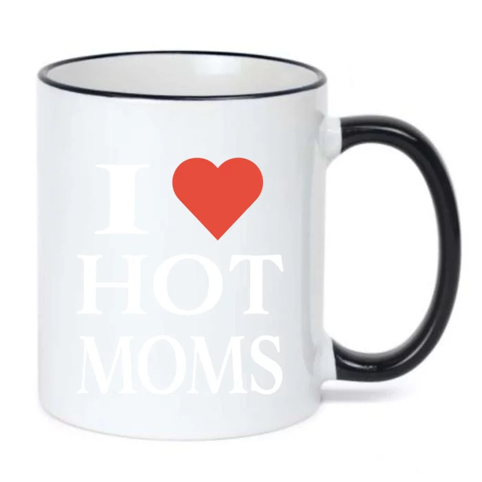 I Love Heart Hot Moms Funny Gift Black Color Changing Mug