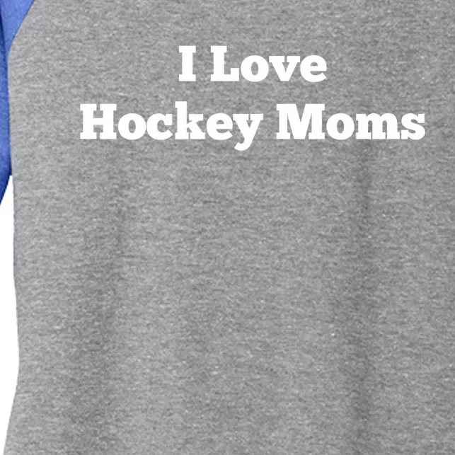 I Love Hockey Moms Gift Women's Tri-Blend 3/4-Sleeve Raglan Shirt