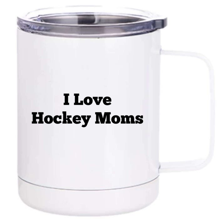 I Love Hockey Moms Gift Front & Back 12oz Stainless Steel Tumbler Cup