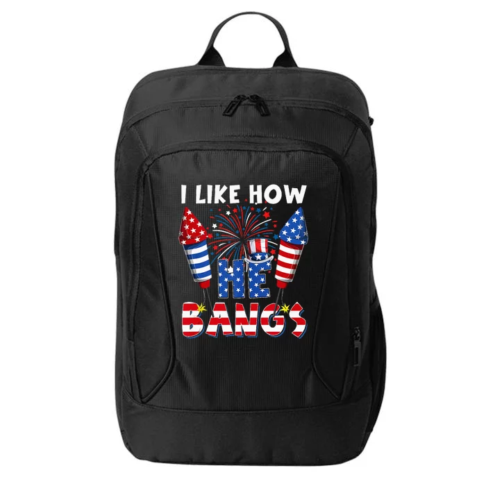 I Like How He Bangs Funny Couple 4th Of July Firecracker City Backpack