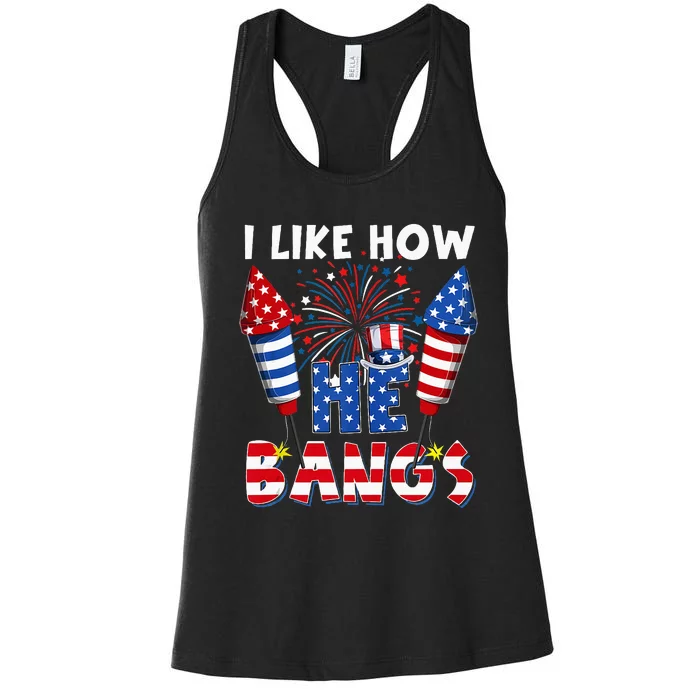 I Like How He Bangs Funny Couple 4th Of July Firecracker Women's Racerback Tank